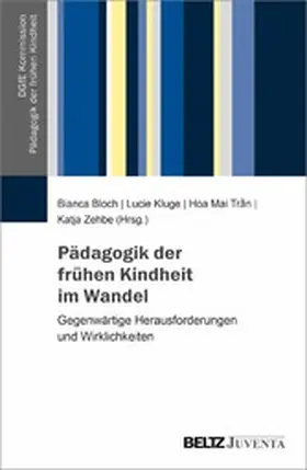 Bloch / Kluge / Trân |  Pädagogik der frühen Kindheit im Wandel | eBook | Sack Fachmedien