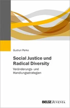 Perko |  Social Justice und Radical Diversity | eBook | Sack Fachmedien