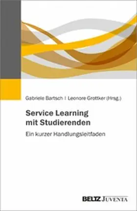 Bartsch / Grottker |  Service Learning mit Studierenden | eBook | Sack Fachmedien