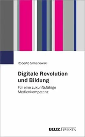 Simanowski |  Digitale Revolution und Bildung | eBook | Sack Fachmedien