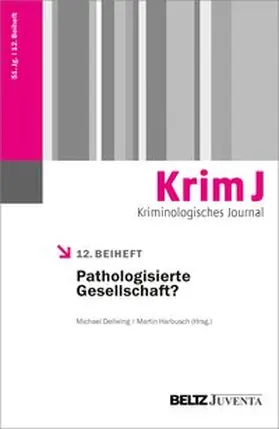 Dellwing / Harbusch |  Pathologisierte Gesellschaft? | Buch |  Sack Fachmedien