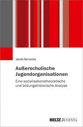Benecke |  Außerschulische Jugendorganisationen | Buch |  Sack Fachmedien