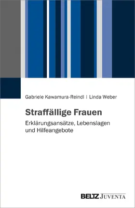 Kawamura-Reindl / Weber |  Straffällige Frauen | Buch |  Sack Fachmedien