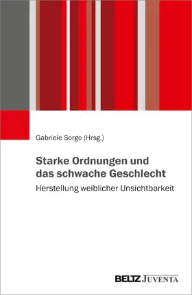 Sorgo |  Starke Ordnungen und das schwache Geschlecht | Buch |  Sack Fachmedien