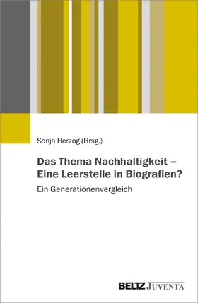 Herzog |  Das Thema Nachhaltigkeit – Eine Leerstelle in Biografien? | Buch |  Sack Fachmedien