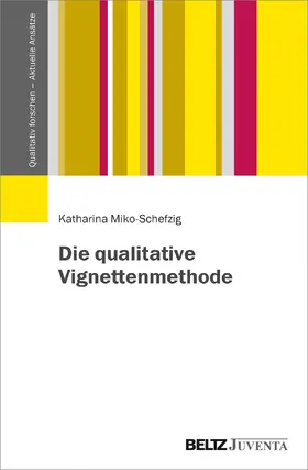 Miko-Schefzig |  Forschen mit Vignetten | Buch |  Sack Fachmedien