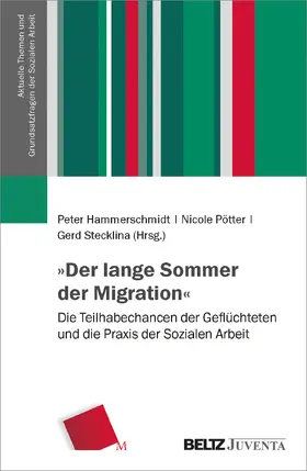 Hammerschmidt / Pötter / Stecklina |  »Der lange Sommer der Migration« | Buch |  Sack Fachmedien