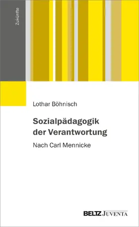 Böhnisch | Sozialpädagogik der Verantwortung | Buch | 978-3-7799-6643-2 | sack.de