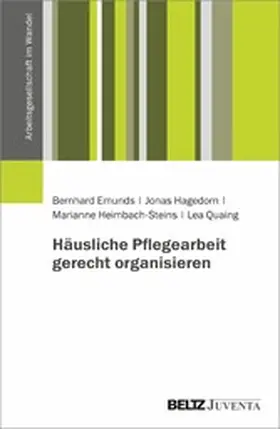 Emunds / Hagedorn / Heimbach-Steins |  Häusliche Pflegearbeit gerecht organisieren | eBook | Sack Fachmedien