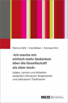 Netti / Boban / Hinz |  »Ich mache mir einfach mehr Gedanken über die Gesellschaft als über mich« | eBook | Sack Fachmedien