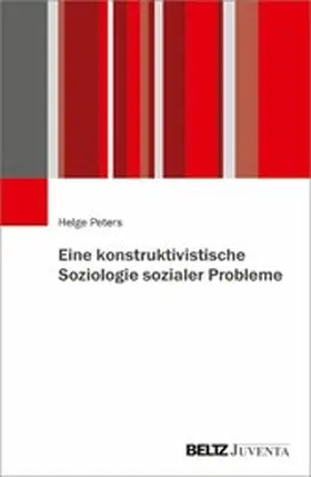 Peters |  Eine konstruktivistische Soziologie sozialer Probleme | eBook | Sack Fachmedien