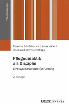 Ertl-Schmuck / Fichtmüller / Hänel |  Pflegedidaktik als Disziplin | eBook | Sack Fachmedien