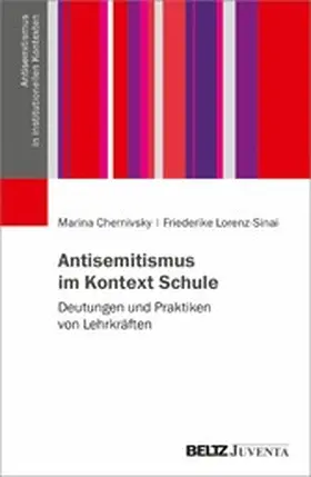 Chernivsky / Lorenz-Sinai | Antisemitismus im Kontext Schule | E-Book | sack.de