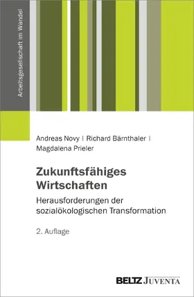 Novy / Bärnthaler / Prieler |  Zukunftsfähiges Wirtschaften | Buch |  Sack Fachmedien