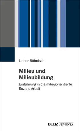 Böhnisch |  Milieu und Milieubildung | Buch |  Sack Fachmedien