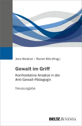 Weidner / Kilb |  Gewalt im Griff | Buch |  Sack Fachmedien