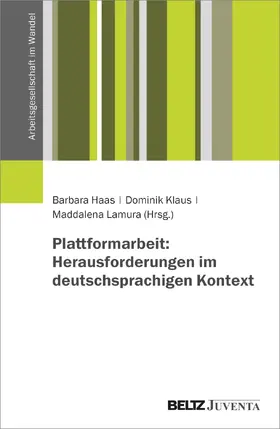 Haas / Klaus / Lamura |  Plattformarbeit: Herausforderungen im deutschsprachigen Kontext | Buch |  Sack Fachmedien