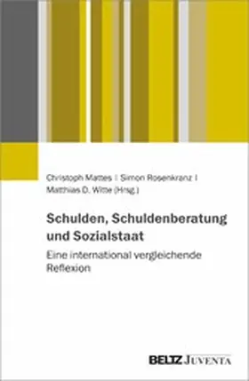 Mattes / Rosenkranz / Witte |  Schulden, Schuldenberatung und Sozialstaat | eBook | Sack Fachmedien