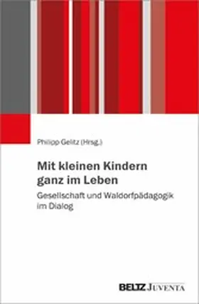 Gelitz |  Mit kleinen Kindern ganz im Leben | eBook | Sack Fachmedien