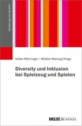 Mehringer / Waburg |  Diversity und Inklusion bei Spielzeug und Spielen | eBook | Sack Fachmedien