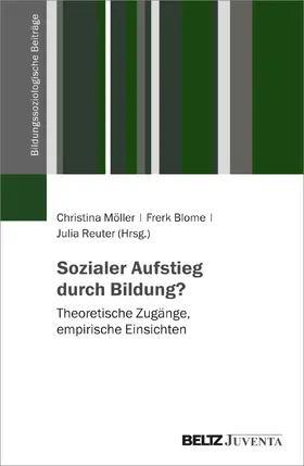 Möller / Blome / Reuter |  Sozialer Aufstieg durch Bildung? | Buch |  Sack Fachmedien