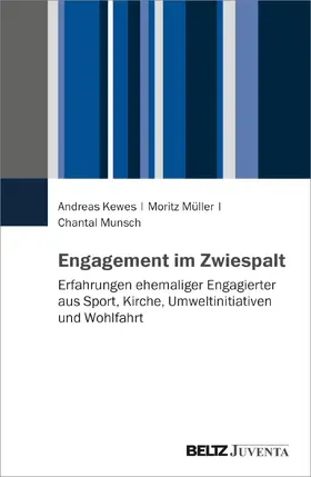 Kewes / Müller / Munsch |  Engagement im Zwiespalt | Buch |  Sack Fachmedien