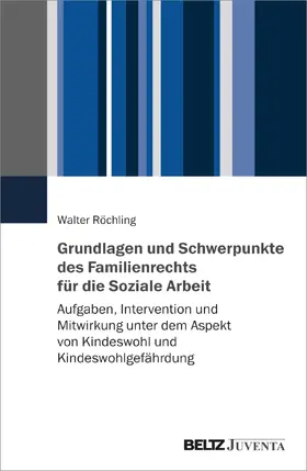 Röchling |  Grundlagen und Schwerpunkte des Familienrechts für die Soziale Arbeit | Buch |  Sack Fachmedien