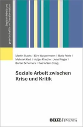 Staats / Wassermann / Friele |  Soziale Arbeit zwischen Krise und Kritik | eBook | Sack Fachmedien