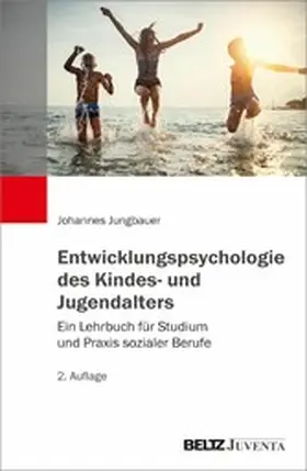 Jungbauer | Entwicklungspsychologie des Kindes- und Jugendalters | E-Book | sack.de