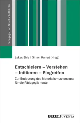 Eble / Kunert |  Entschleiern - Verstehen - Initiieren - Eingreifen | Buch |  Sack Fachmedien