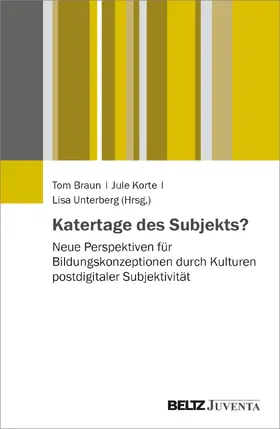 Braun / Korte / Unterberg |  Katertage des Subjekts? | Buch |  Sack Fachmedien
