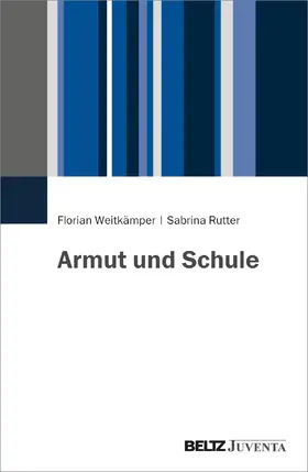 Weitkämper / Rutter |  Armut und Schule | Buch |  Sack Fachmedien