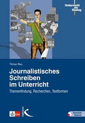 Rau |  Journalistisches Schreiben im Unterricht | Buch |  Sack Fachmedien
