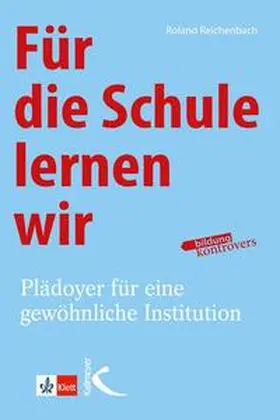 Reichenbach |  Für die Schule lernen wir | Buch |  Sack Fachmedien