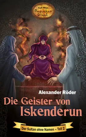 Röder / Blanc / Schmid |  Die Geister von Iskenderun | eBook | Sack Fachmedien