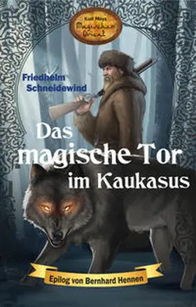 Schneidewind / Le Blanc / Schmid |  Das magische Tor im Kaukasus | Buch |  Sack Fachmedien
