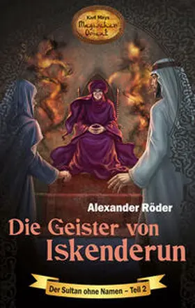 Röder / Schmid |  Die Geister von Iskenderun | Buch |  Sack Fachmedien