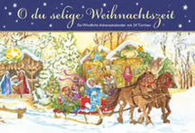  O du selige Weihnachtszeit | Sonstiges |  Sack Fachmedien