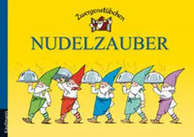 Schuster |  Zwergenstübchen Nudelzauber | Buch |  Sack Fachmedien