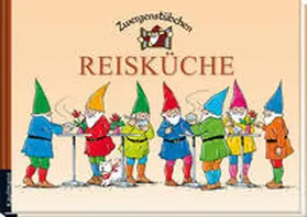 Schuster |  Zwergenstübchen Reisküche | Buch |  Sack Fachmedien