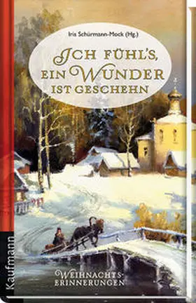 Schürmann-Mock | Ich fühl's, ein Wunder ist geschehn | Buch | 978-3-7806-3164-0 | www2.sack.de