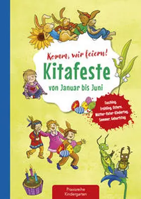 Klein |  Komm, wir feiern! Kitafeste von Januar bis Juni | Buch |  Sack Fachmedien