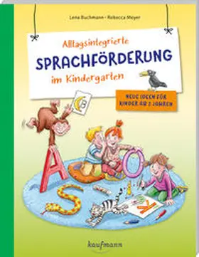 Buchmann |  Alltagsintegrierte Sprachförderung im Kindergarten | Buch |  Sack Fachmedien