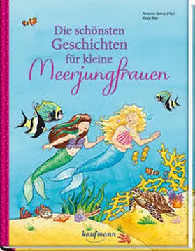 Spang | Die schönsten Geschichten für kleine Meerjungfrauen | Buch | 978-3-7806-6263-7 | sack.de