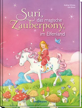 Schütze |  Suri, das magische Zauberpony, im Elfenland | Buch |  Sack Fachmedien