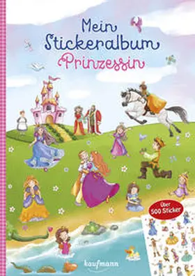  Mein Stickeralbum Prinzessin | Buch |  Sack Fachmedien