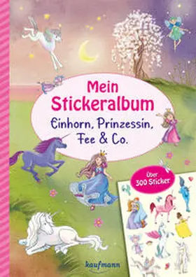 Kamlah / Lückel | Mein Stickeralbum - Einhorn, Prinzessin, Fee & Co. | Buch | 978-3-7806-6552-2 | sack.de