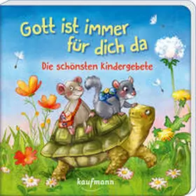 Michel |  Gott ist immer für dich da - Die schönsten Kindergebete | Buch |  Sack Fachmedien