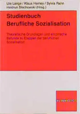 Lange / Harney / Rahn |  Studienbuch Berufliche Sozialisation | Buch |  Sack Fachmedien