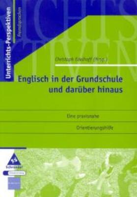 Edelhoff |  Englisch in der Grundschule und darüber hinaus | Buch |  Sack Fachmedien